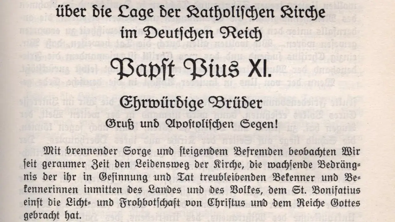 Die Enzyklika "Mit brennender Sorge" von Papst Pius XI. über die Lage der katholischen Kirche im Deutschen Reich.