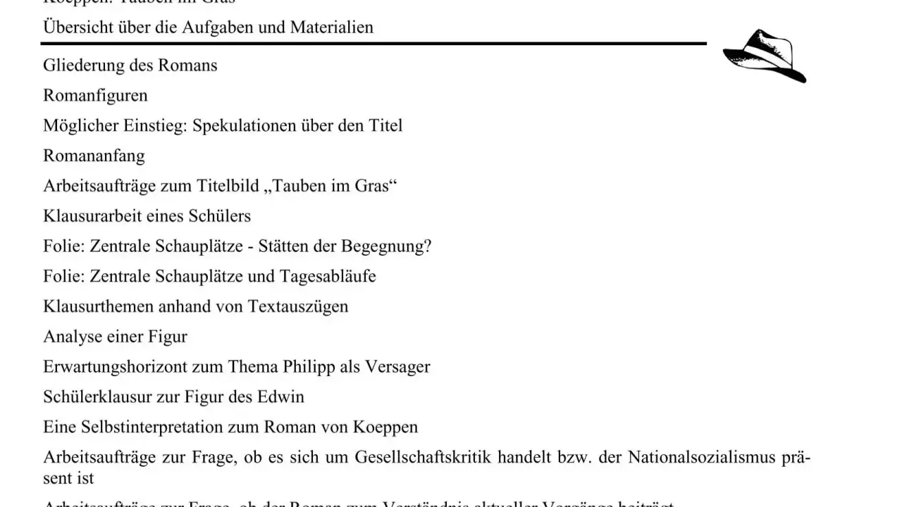 Koeppen: Tauben im Gras. Übersicht über Aufgaben und Materialien, Gliederung, Romanfiguren, Arbeitsaufträge zum Titelbild "Tauben im Gras", Klausurthemen, Analyse einer Figur.