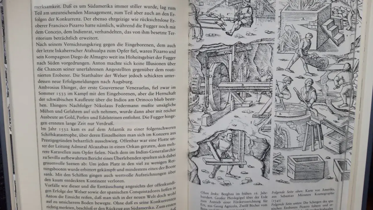 Holzschnitte zeigen Bergbau und Schmelzhütte, die mit dem Fugger Stammbaum und den Expeditionen der Welser in Südamerika verbunden sind.