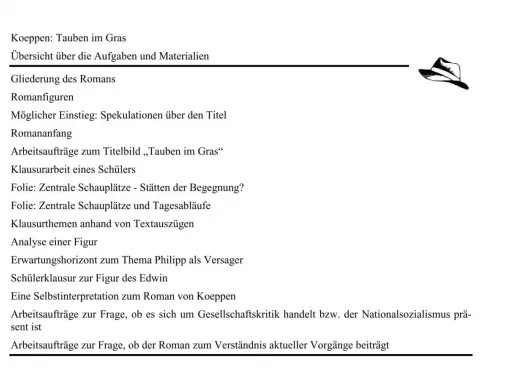 Koeppen: Tauben im Gras. Übersicht über Aufgaben und Materialien, Gliederung, Romanfiguren, Arbeitsaufträge zum Titelbild "Tauben im Gras", Klausurthemen, Analyse einer Figur.