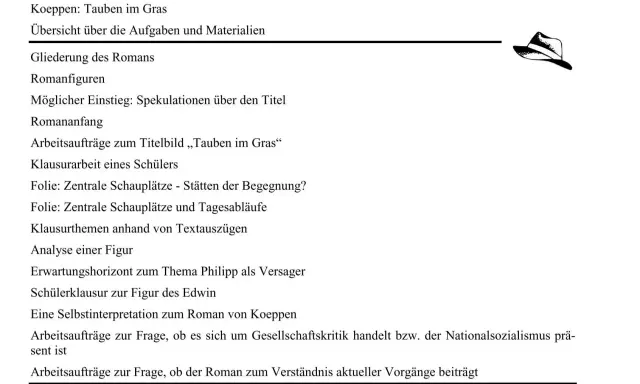 Koeppen: Tauben im Gras. Übersicht über Aufgaben und Materialien, Gliederung, Romanfiguren, Arbeitsaufträge zum Titelbild "Tauben im Gras", Klausurthemen, Analyse einer Figur.